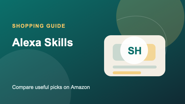 Alexa Skills Amazon buying guide by Sara Warner