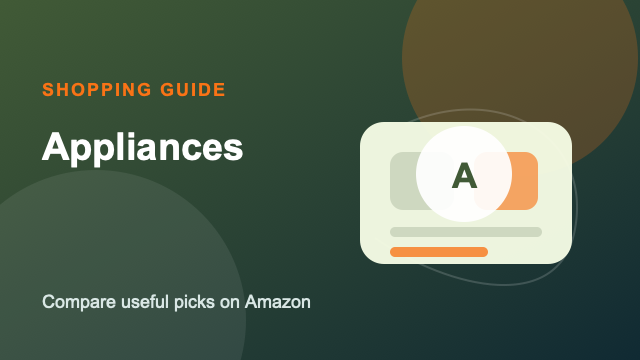 Appliances Amazon buying guide by Sara Warner