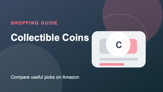 Collectible Coins Amazon buying guide by Sara Warner