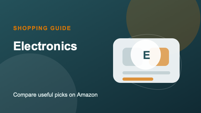 Electronics Amazon buying guide by Sara Warner