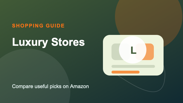 Luxury Stores Amazon buying guide by Sara Warner