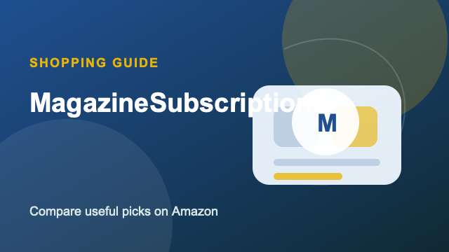 Magazine Subscriptions Amazon buying guide by Sara Warner
