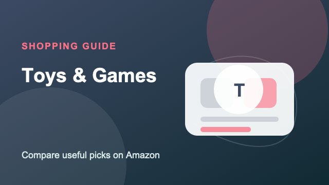Toys & Games Amazon buying guide by Sara Warner